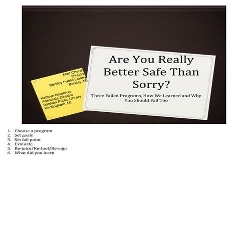 Are We Really Better Safe than Sorry - Notes