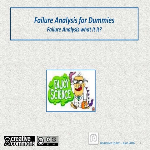 Failure analysis for dummies