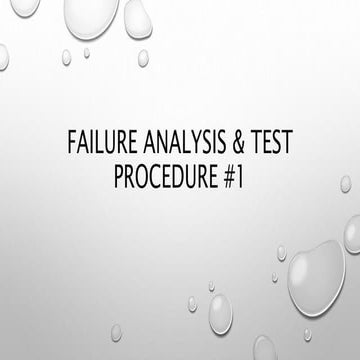 Failure analysis & test procedure #1 rev