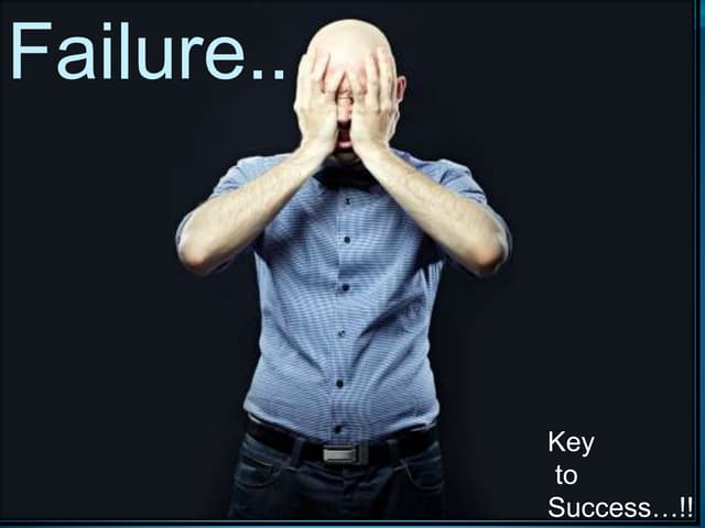 Failure is key to success