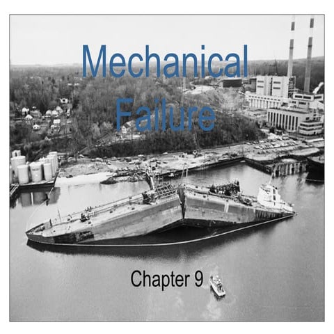 Chapter 8. Mechanical Failure - Failure mechanisms | PPT