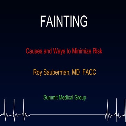 Fainting: Causes and Ways to Minimize Risk