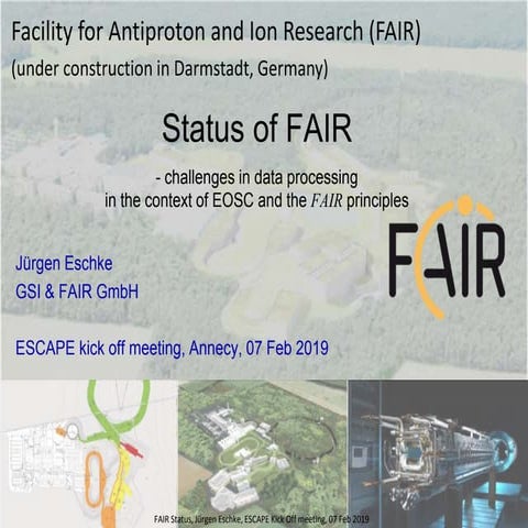 ESCAPE Kick-off meeting - FAIR, Facility for Antiproton and Ion Research (Feb...