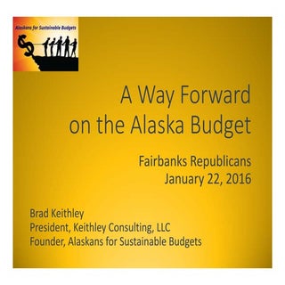 A Way Forward on the Alaska Budget ...