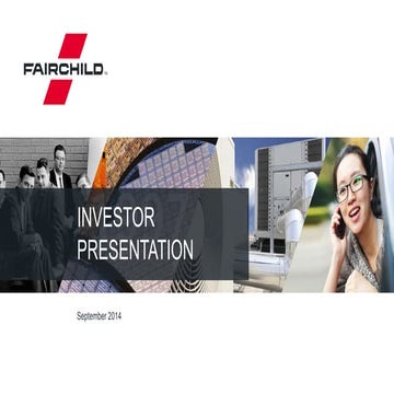 Fairchild Semiconductor - September 2014 Investor Presentation