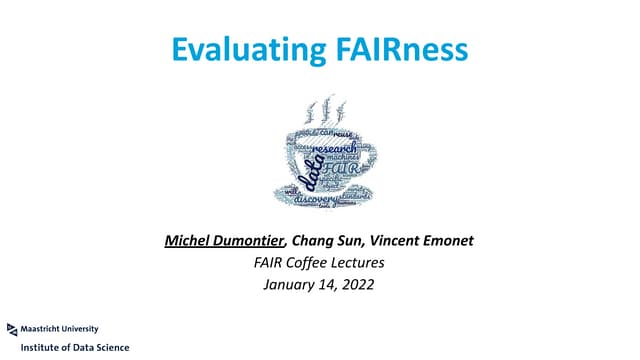 Evaluating FAIRness