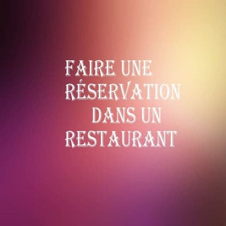 Faire une réservation