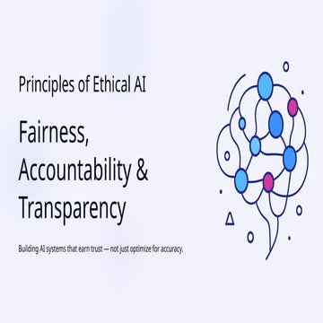 Principles of Ethical AI: Fairness, Accountability, and Transparency ...