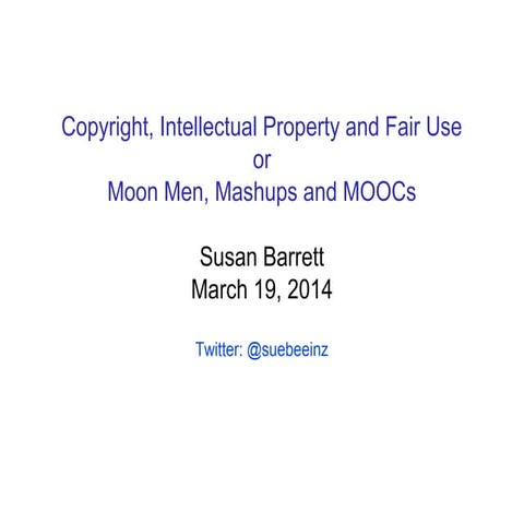 Intellectual Property, Copyright and Fair Use 