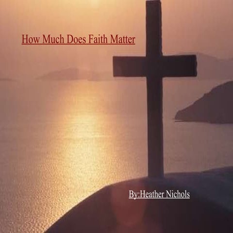 How Much Does Faith Matter