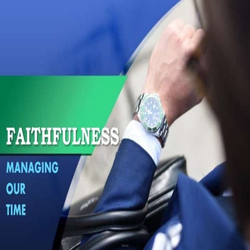 faithfulness- managing our time.pptx