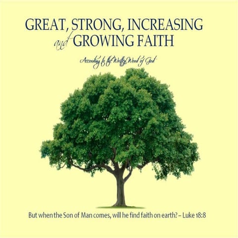 Great, Strong, Increasing and Growing FAITH | PPSX