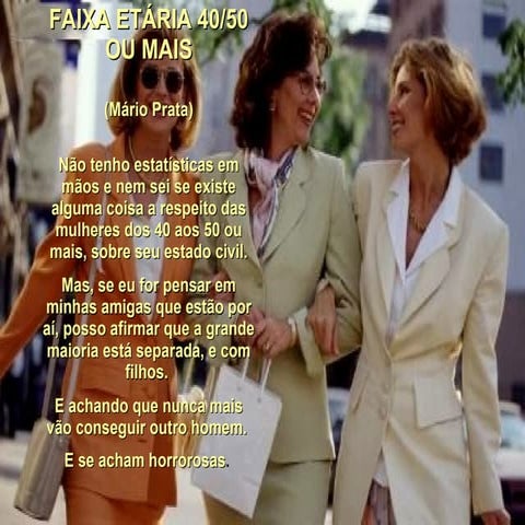 Faixa Etária 40, 50 Ou Mais...