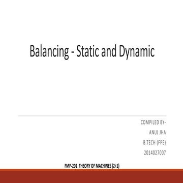 Balancing-static and dynamic