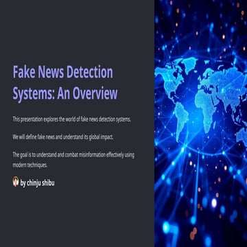 Fake-News-Detection-Systems-An-Overview.pptx