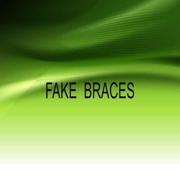 Fake braces | PPTX