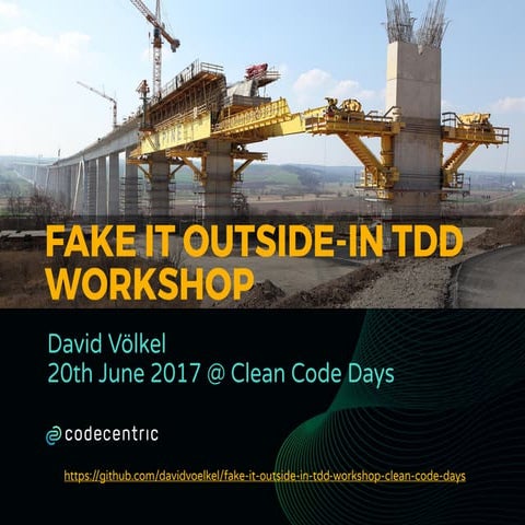Fake It Outside-In TDD Workshop @ Clean Code Days 