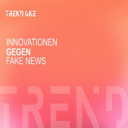 Innovationen gegen Fake News