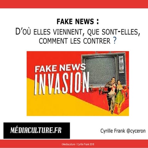 Fakes news, bad news : d'où viennent-ils, comment les contrer ?
