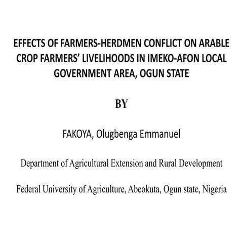 Effects of Farmers-Herdsmen Conflict on Arable Crop Farmers' Livelihoods