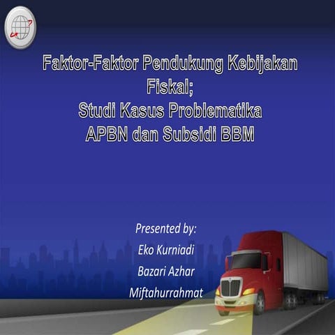 Faktor faktor pendukung kebijakan fiskal