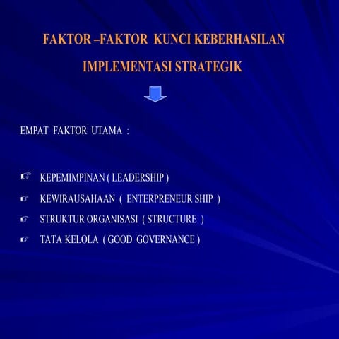 faktor implementasi strategi. Manajemen Strategi