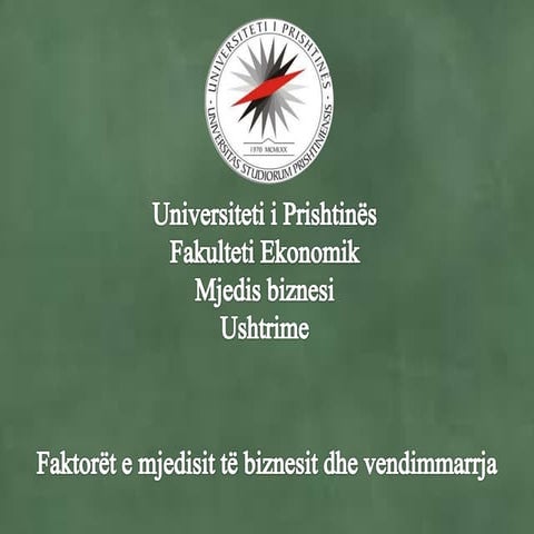 Faktoret e mjedisit te biznesit dhe vendimmarrja ushtrime