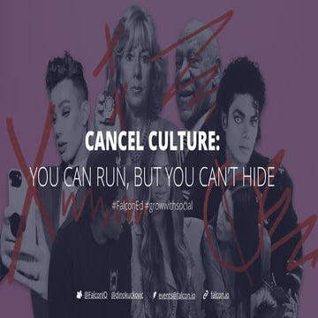Cancel Culture: You Can Run But You Can't Hide