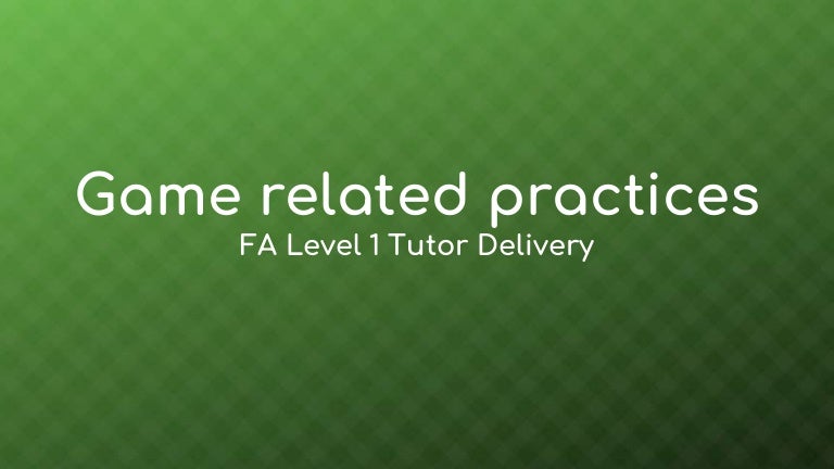 Fa Level 1 Practices Tutor Delivery