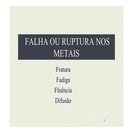 Falha ou ruptura nos metais