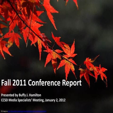 Fall 2011 Conference Highlights:  Presentation to CCSD Media Specialists, Jan...