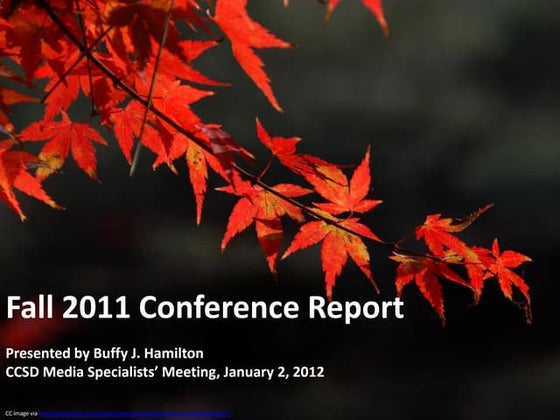 Fall 2011 Conference Highlights:  Presentation to CCSD Media Specialists, Jan...