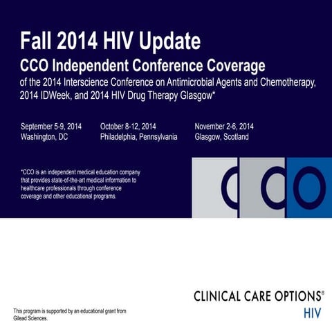 Fall 2014 HIV Update.Clinical Impact of New Data From ICAAC 2014, IDWeek 2014...