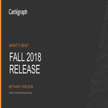 Fall 2018 Release Webinar Presenter PPT