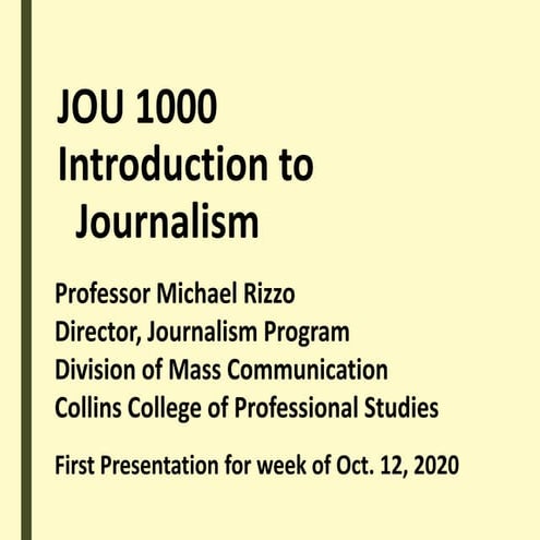 Fall 2020 JOU 1000 First Class Presentation for week of October 12, 2020
