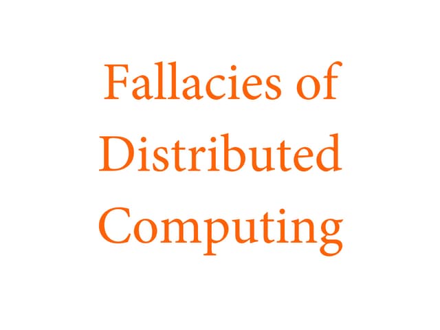 Fallacies of distributed computing