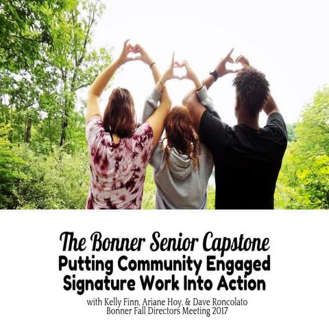 The Bonner Senior Capstone: Putting Community Engaged Signature Work into Action