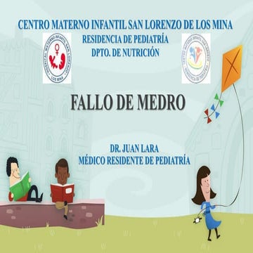 Fallo de Medro, falta de crecimiento en menores de 3 años | PPTX