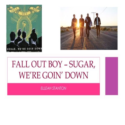 Fall out boy – sugar we’re goin’ down