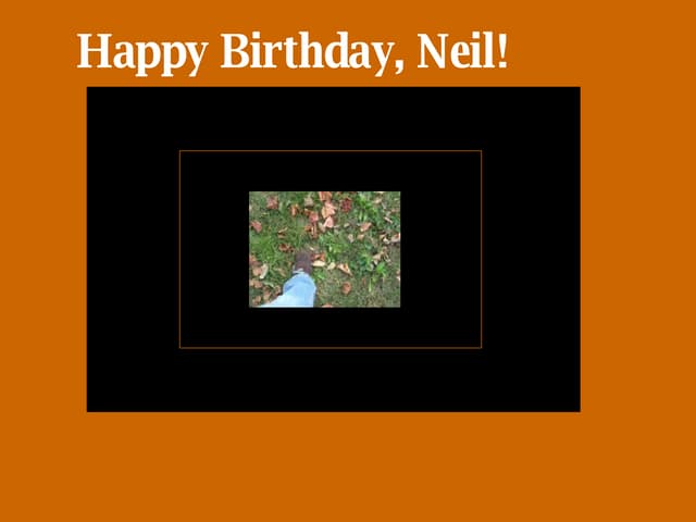 Neil's Birthday Present
