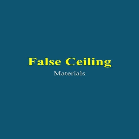 False Ceiling  Materials 