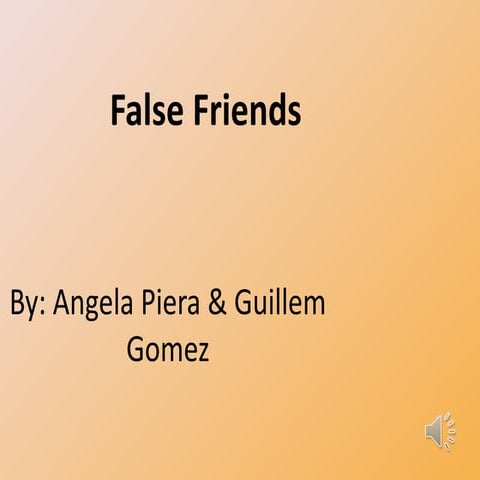 classwork: false friends