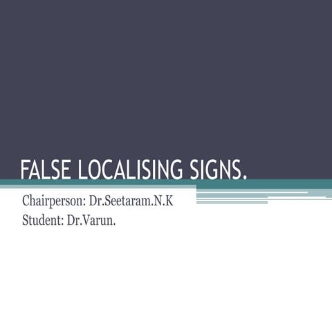 False localising signs : a major examination finding