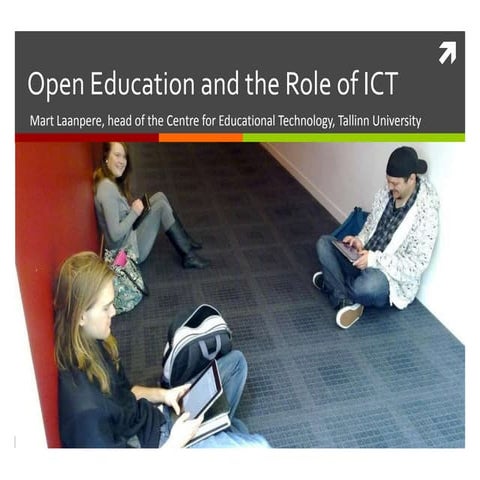 Open Education and the Role of ICT