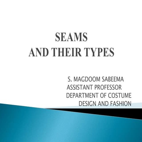 SEAMS AND THEIR TYPES