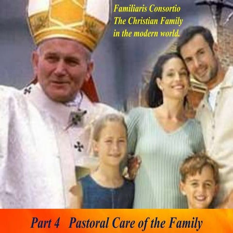 Familiaris consortio part 4 pastoral care of the family | PPTX