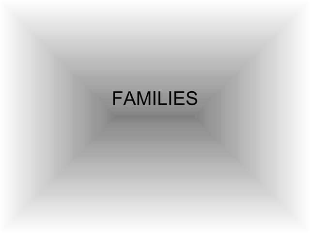 Families