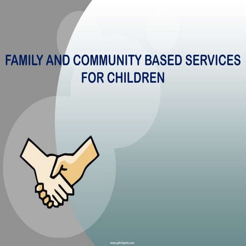 Family and community based services for children