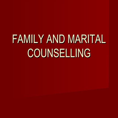 Family and marital counselling