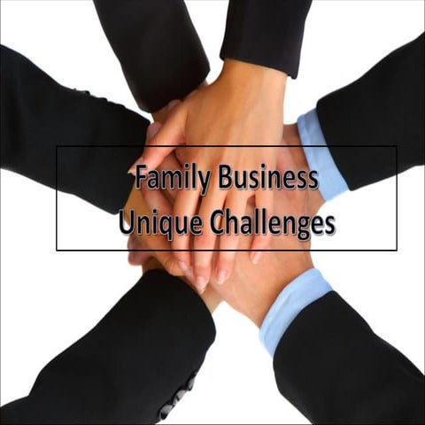 Family Business:  Unique Challenges
